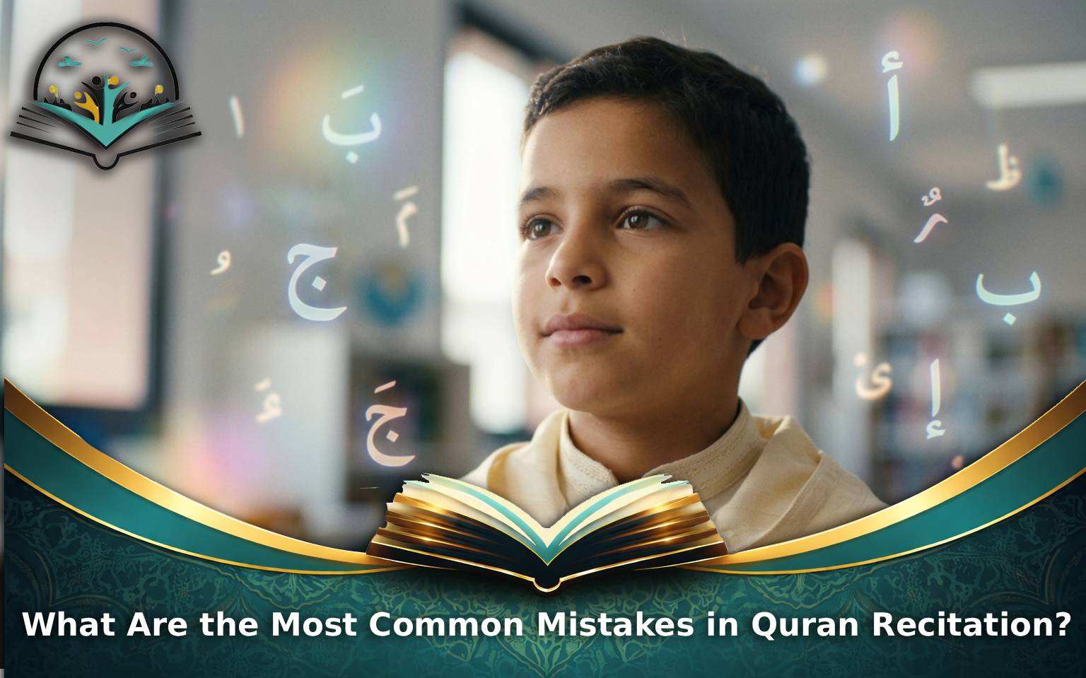 What Are the Most Common Mistakes in Quran Recitation?